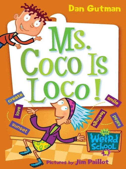 Dan Gutman创作的Ms. Coco Is Loco!作品的详细信息 - 可供借阅